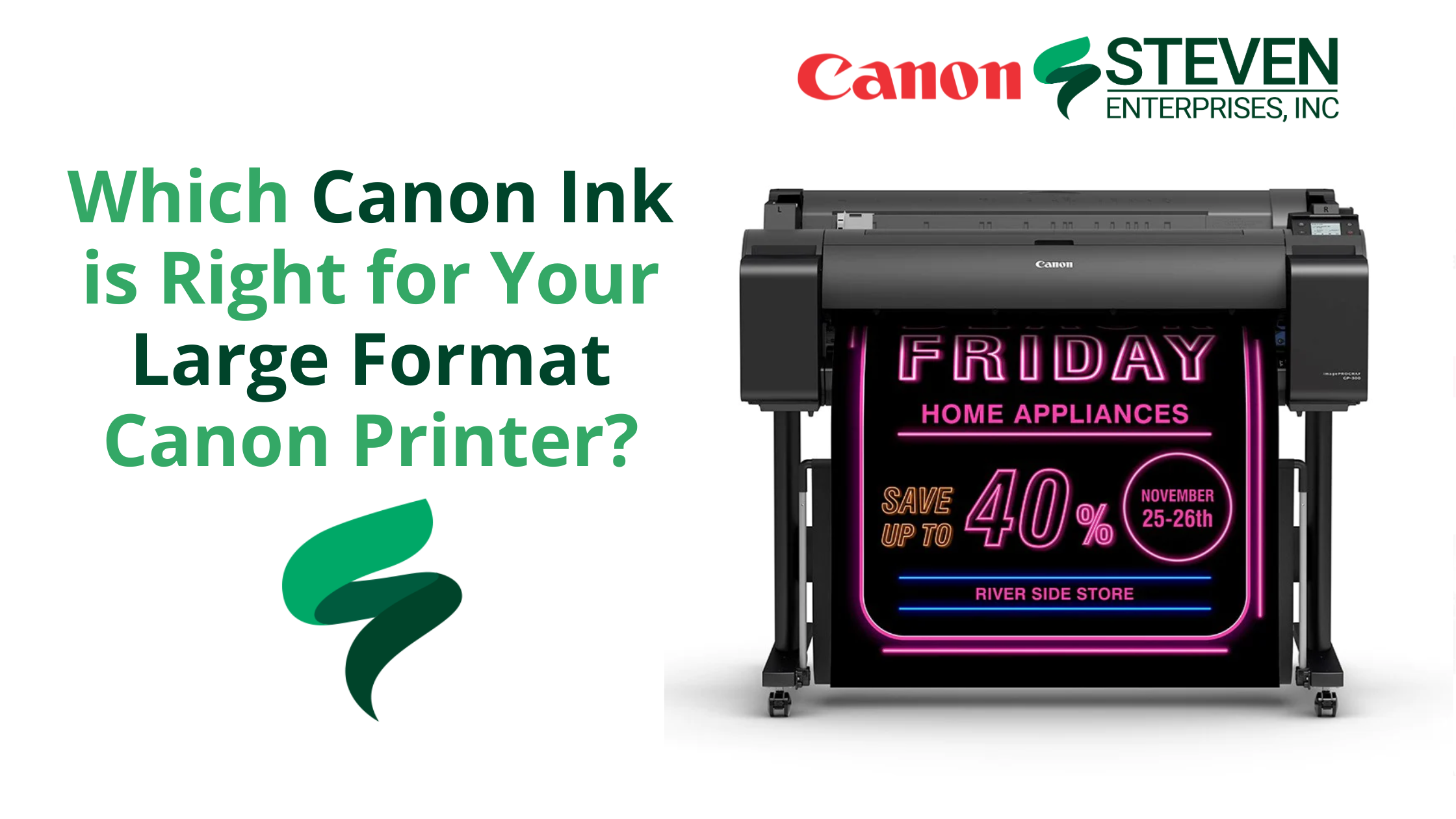 Which Canon Ink is Right for Your Large Format Canon Printer